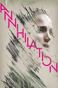 Poster to the movie "Annihilation" #286635