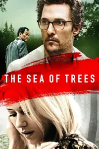 Poster to the movie "The Sea of Trees" #293324