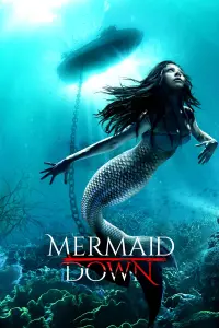 Poster to the movie "Mermaid Down" #134670