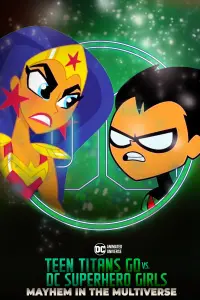 Poster to the movie "Teen Titans Go! & DC Super Hero Girls: Mayhem in the Multiverse" #552048