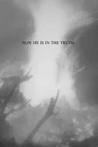 Poster to the movie "Now He Is in the Truth" #669988