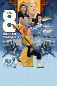 Poster to the movie "The 8 Diagram Pole Fighter" #695064