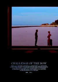 Poster to the movie "Challenge of the Bow" #543500