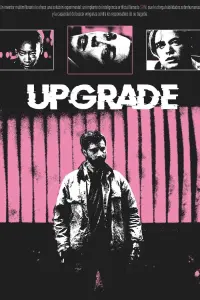 Poster to the movie "Upgrade" #658302