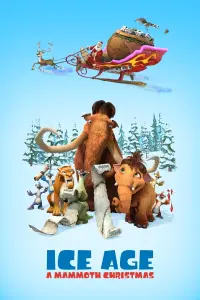 Poster to the movie "Ice Age: A Mammoth Christmas" #445009