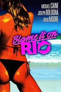 Poster to the movie "Blame It on Rio" #101402