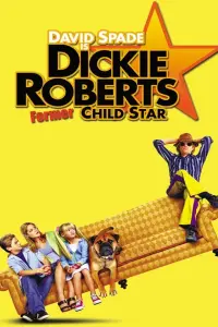 Poster to the movie "Dickie Roberts: Former Child Star" #137395