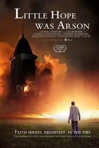 Poster to the movie "Little Hope Was Arson" #593702