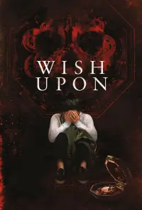 Poster to the movie "Wish Upon" #126905