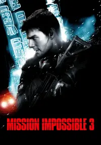 Poster to the movie "Mission: Impossible III" #267141