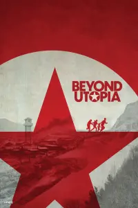 Poster to the movie "Beyond Utopia" #190769