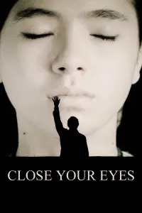 Poster to the movie "Close Your Eyes" #194871