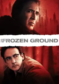 Poster to the movie "The Frozen Ground" #294199