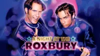 Backdrop to the movie "A Night at the Roxbury" #73959