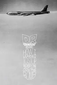 Poster to the movie "Dr. Strangelove or: How I Learned to Stop Worrying and Love the Bomb" #85430