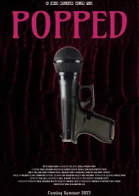 Poster to the movie "POPPED" #484651