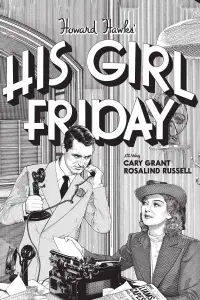 Poster to the movie "His Girl Friday" #112353