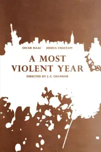 Poster to the movie "A Most Violent Year" #489454