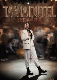 Poster to the movie "Tania Dutel - Les Autres" #608899