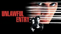 Backdrop to the movie "Unlawful Entry" #145813