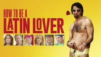 Backdrop to the movie "How to Be a Latin Lover" #68763