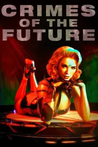 Poster to the movie "Crimes of the Future" #115860