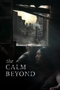 Poster to the movie "The Calm Beyond" #146187