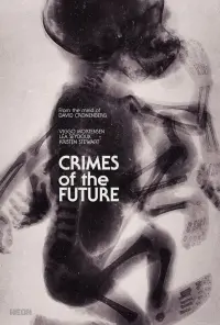 Poster to the movie "Crimes of the Future" #115893