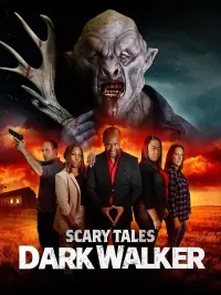 Poster to the movie "Scary Tales: Dark Walker" #563350