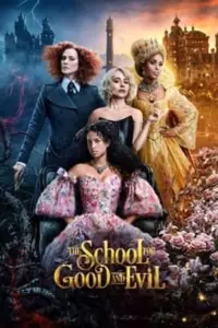 Poster to the movie "The School for Good and Evil" #28868