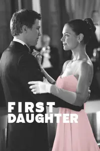 Poster to the movie "First Daughter" #545238