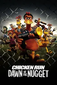 Poster to the movie "Chicken Run: Dawn of the Nugget" #42136