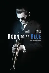 Poster to the movie "Born to Be Blue" #117719