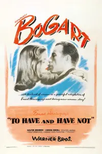 Poster to the movie "To Have and Have Not" #214950