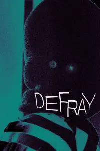 Poster to the movie "Defray" #456203