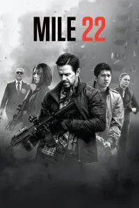 Poster to the movie "Mile 22" #63750