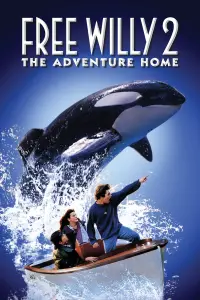 Poster to the movie "Free Willy 2: The Adventure Home" #132913