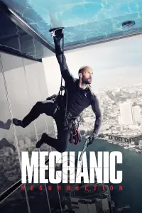 Poster to the movie "Mechanic: Resurrection" #40194