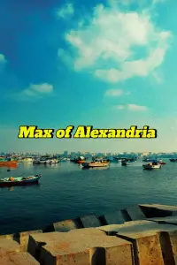 Poster to the movie "Max of Alexandria" #598353