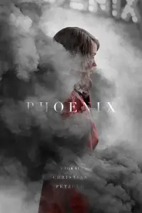 Poster to the movie "Phoenix" #260091