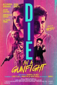 Poster to the movie "Die in a Gunfight" #151252