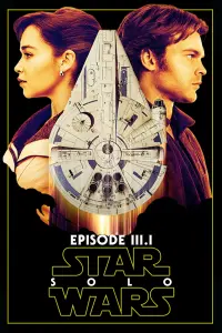 Poster to the movie "Solo: A Star Wars Story" #36565