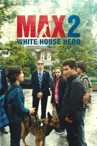 Poster to the movie "Max 2: White House Hero" #445815