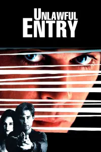 Poster to the movie "Unlawful Entry" #145824