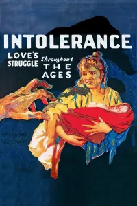 Poster to the movie "Intolerance: Love