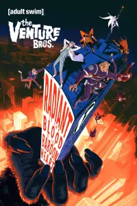 Poster to the movie "The Venture Bros.: Radiant Is the Blood of the Baboon Heart" #77342