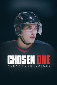 Poster to the movie "Chosen One: Alexandre Daigle" #197721