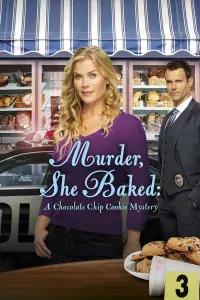 Poster to the movie "Murder, She Baked: A Chocolate Chip Cookie Mystery" #357822