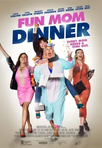 Poster to the movie "Fun Mom Dinner" #127208