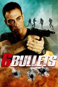 Poster to the movie "6 Bullets" #302988